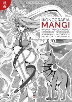 Ikonografia mangi. Wpływy tradycji rodzimej i zachodnich twórców na wybranych japońskich artystów mangowych - Cover