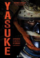 Yasuke. Afrykański samuraj w feudalnej Japonii - Cover